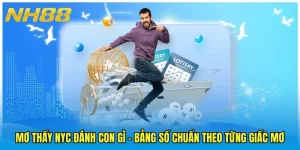 Mơ Thấy Nyc Đánh Con Gì - Bảng Số Chuẩn Theo Từng Giấc Mơ