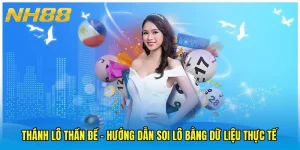 Thánh Lô Thần Đề - Hướng Dẫn Soi Lô Bằng Dữ Liệu Thực Tế